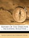 Report of the Director ... Including Bulletins ... (Paperback): Kansas Agricultural Experiment Station