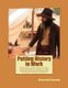 Putting History to Work - How social studies skills are used in everyday jobs by people of many different educational...