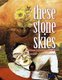These Stone Skies (Paperback): Marc Predka