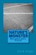 Nature's Monster - Metamorphic Prose (Paperback): Zack Kopp