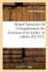 Manuel Formulaire de l'Enregistrement, Des Domaines Et Du Timbre - Suivi d'Un Precis de Manutention Et de...