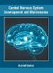 Central Nervous System Development and Maintenance (Hardcover): Scarlett Santos
