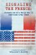 Signaling the French - Adventures of a World War II American Army Team (Paperback): William T. Bluhm