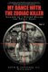 My Dance with the Zodiac Killer (Paperback): David W Coutcher D C "David Gold"