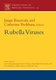 Rubella Viruses, Volume 15 (Hardcover, 15th edition): Jangu Banatvala, Catherine Peckham