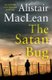 The Satan Bug (Paperback): Alistair MacLean