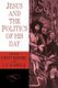 Jesus and the Politics of his Day (Paperback, Revised): E. Bammel, C.F.D. Moule
