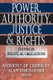 Power, Authority, Justice, and Rights - Studies in Political Obligations (Paperback): Anthony De Crespigny