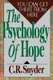 Psychology of Hope - You Can Get Here from There (Paperback): C.R. Snyder