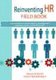 Reinventing HR Field Book (Paperback): Cecile Schultz, Hugo Van Der Walt