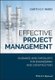 Effective Project Management - Guidance and Checklists for Engineering and Construction (Paperback): GGF Ward