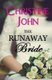 The Runaway Bride (Paperback): Christine John