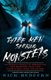 Three Men Seeking Monsters - Six Weeks in Pursuit of Werewolves, Lake Monsters, Giant Cats, Ghostly Devil Dogs, and Ape-Men...