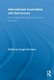 International Journalism and Democracy - Civic Engagement Models from Around the World (Paperback): Angela Romano