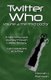 Twitter Who Volume 3 - The Third Doctor (Paperback): Hannah J. Rothman