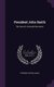 President John Smith - The Story of a Peaceful Revolution (Hardcover): Frederick Upham Adams