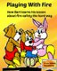 Playing with Fire - How Bart learns his lesson about fire safety the hard way (Paperback): Sylvia Yordanova