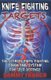 Knife Fighting Targets - The Ultimate Knife Fighting Targeting System for Self-Defense (Paperback): Sammy Franco