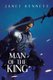 Man of the King (Paperback): Janet Bennett