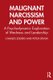 Malignant Narcissism and Power - A Psychodynamic Exploration of Madness and Leadership (Paperback): Charles Zeiders, Peter...