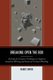 Breaking Open the Box - A Guide for Creative Techniques to Improve Academic Writing and Generate Critical Thinking (Paperback):...