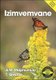 Izimvemvane (IsiZulu) (Zulu, Paperback): T. Qwabe, A.M. Maphumulo