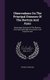 Observations On The Principal Diseases Of The Rectum And Anus - Particularly Stricture Of The Rectum, The Haemorrhoidal...