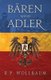 Baren und Adler (German, Paperback, German Translation ed.): Rp Wollbaum