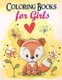 Gorgeous Coloring Book for Girls - The Really Best Relaxing Colouring Book for Girls 2017 (Cute, Animal, Dog, Cat, Elephant,...