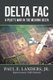 Delta Fac - A Pilot's War in the Mekong Delta (Paperback): Paul E Landers