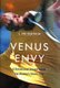 Venus Envy - A Sensational Season Inside the Women's Tennis Tour (Hardcover): L. Jon Wertheim