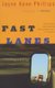 Fast Lanes (Paperback, 1st Vintage Contemporaries ed): Jayne Anne Phillips