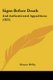 Signs Before Death - And Authenticated Apparitions (1825) (Paperback): Horace Welby