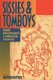 Sissies and Tomboys - Gender Nonconformity and Homosexual Childhood (Paperback): Matthew Rottnek