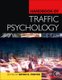 Handbook of Traffic Psychology (Hardcover): Bryan E. Porter