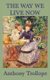 The Way We Live Now (Hardcover): Anthony Trollope