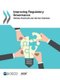 Improving regulatory governance - trends, practices and the way forward (Paperback): Organisation for Economic Cooperation and...