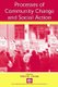 Processes of Community Change and Social Action (Paperback): Allen M. Omoto
