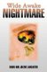 Wide Awake Nightmare (Paperback): David and Jolene Lancaster