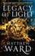 Legacy of Light (Paperback): Matthew Ward