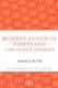 Monday Lunch in Fairyland and Other Stories (Paperback): Angela Huth