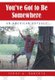 You've Got to Be Somewhere - An American Odyssey (Hardcover): Terry A. Roberts