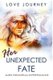 Her Unexpected Fate - AMBW Paranormal Shifter Romance (Paperback): Love Journey