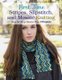 First Time Stripes, Slipstitch, and Mosaic Knitting - Step-by-step Basics Plus 3 Projects (Paperback): Lori Ihnen
