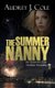 The Summer Nanny - An Emerald City Thriller Novella (Paperback): Audrey J Cole