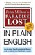 John Milton's Paradise Lost In Plain English - A Simple, Line By Line Paraphrase Of The Complicated Masterpiece...