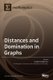 Distances and Domination in Graphs (Hardcover): Ismael Gonzalez Yero