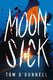 Moonsick (Paperback): Tom O'donnell