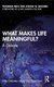What Makes Life Meaningful? - A Debate (Paperback, 3rd Edition): Joshua W Seachris, Thaddeus Metz, Joshua Seachris