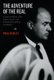The Adventure of the Real - Jean Rouch and the Craft of Ethnographic Cinema (Paperback): Paul Henley